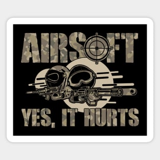 Airsoft Yes, It Hurts Funny Magnet